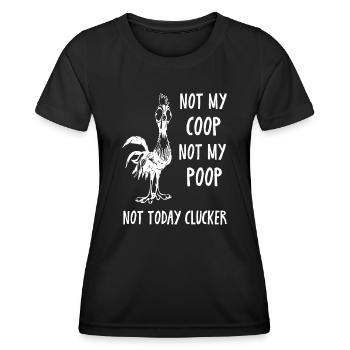 Pas mon poulailler pas mon caca pas aujourd’hui maladroit caca c - T-shirt sport Femme - noir - Devant - AI Model Female 172 light (172cm)