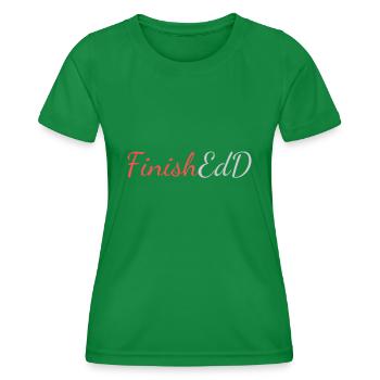 FinishEdD, Promotion in Erziehungswissenschaften abgeschlossen - Frauen Funktions-T-Shirt - Kelly Green - Vorne - AI Model Female 172 dark (172cm)