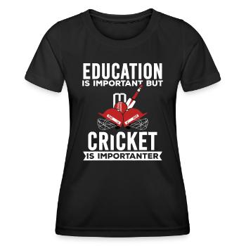 Bildung ist wichtig, aber Cricket ist wichtiger - Frauen Funktions-T-Shirt - Schwarz - Vorne - AI Model Female 172 light (172cm)