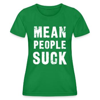 Gemeine Menschen sind - Frauen Funktions-T-Shirt - Kelly Green - Vorne - AI Model Female 172 dark (172cm)