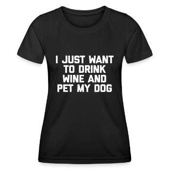 Ich möchte nur Wein trinken und meinen Hund streicheln - Frauen Funktions-T-Shirt - Schwarz - Vorne - AI Model Female 172 light (172cm)