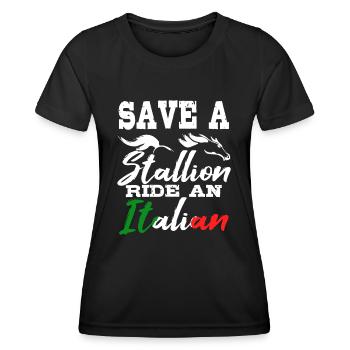 Speichern Sie einen Hengstritt Ein italienisches lustiges Gag-Geschenk - Frauen Funktions-T-Shirt - Schwarz - Vorne - AI Model Female 172 light (172cm)