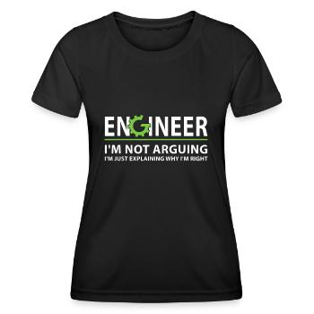 Ingenieur Ich streite nicht Lustiges Ingenieurzitat - Frauen Funktions-T-Shirt - Schwarz - Vorne - AI Model Female 172 light (172cm)