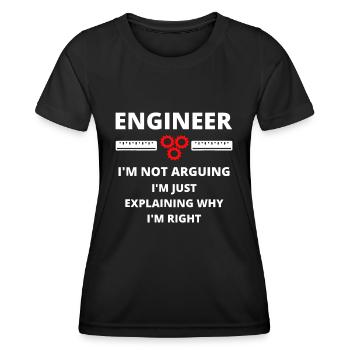 Ingenieur Ich streite nicht - Ingenieurwesen - Frauen Funktions-T-Shirt - Schwarz - Vorne - AI Model Female 172 light (172cm)