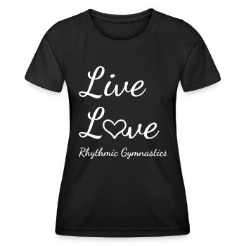 Gymnast Live Love Rhythmic Gymnastics - Frauen Funktions-T-Shirt - Schwarz - Vorne - AI Model Female 172 light (172cm)