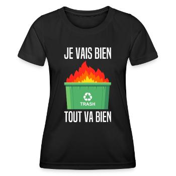 Je Vais Bien Tout Va Bien Cava Feu Benne A Ordures - T-shirt sport Femme - noir - Devant - AI Model Female 172 light (172cm)