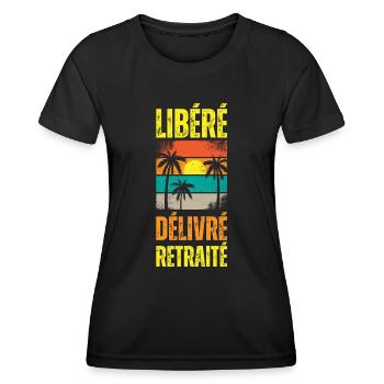 Libéré Délivré Retraité Cadeau Retraite Homme - T-shirt sport Femme - noir - Devant - AI Model Female 172 light (172cm)