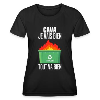 Cava Je Vais Bien Tout Va Bien Feu Benne A Ordures - T-shirt sport Femme - noir - Devant - AI Model Female 172 light (172cm)