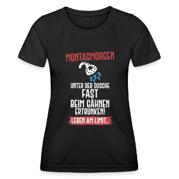 Montag Arbeit Schule Dusche Morgenmuffel Humor - Frauen Funktions-T-Shirt - Schwarz - Vorne - AI Model Female 172 light (172cm)