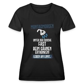 Montag Arbeit Schule Dusche Morgenmuffel Humor - Frauen Funktions-T-Shirt - Schwarz - Vorne - AI Model Female 172 light (172cm)