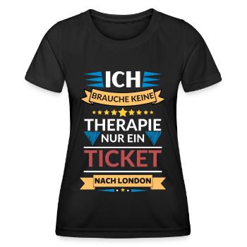Ein Ticket nach London, ist wie eine Therapie - Frauen Funktions-T-Shirt - Schwarz - Vorne - AI Model Female 172 light (172cm)