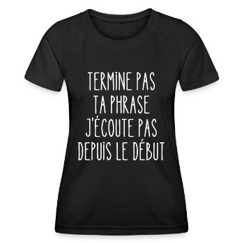 termine pas ta phrase - T-shirt sport Femme - noir - Devant - AI Model Female 172 light (172cm)