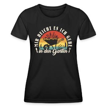 Garten Gärtner Mir Reicht Es Ich Geh In Den Garten - Frauen Funktions-T-Shirt - Schwarz - Vorne - AI Model Female 172 light (172cm)