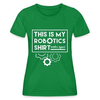 Cute Robot Funny Saying Robotic Engineer Mechanics - Women's Functional T-Shirt - kelly green - Front - AI Model Female 172 dark (172cm)