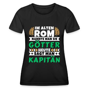 Im alten Rom waren Sie Götter. Heute Kapitän - Frauen Funktions-T-Shirt - Schwarz - Vorne - AI Model Female 172 light (172cm)