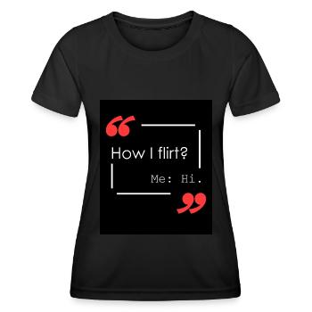 Wie flirte ich? - Frauen Funktions-T-Shirt - Schwarz - Vorne - AI Model Female 172 light (172cm)