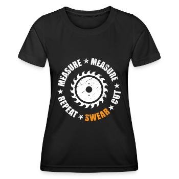Mesurer Mesurer Répéter Jurer Couper Idée Cadeau - T-shirt sport Femme - noir - Devant - AI Model Female 172 light (172cm)