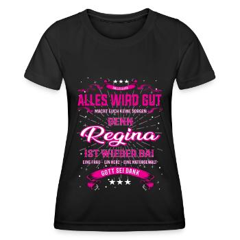 Alles wir gut, Regina ist wieder da T-Shirt - Frauen Funktions-T-Shirt - Schwarz - Vorne - AI Model Female 172 light (172cm)