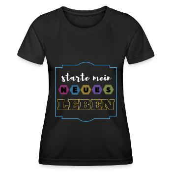 starte mein neues Leben - Frauen Funktions-T-Shirt - Schwarz - Vorne - AI Model Female 172 light (172cm)