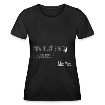 Combien d’énergie? - T-shirt sport Femme - noir - Devant - AI Model Female 172 light (172cm)