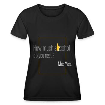 Wie viel Alkohol? - Frauen Funktions-T-Shirt - Schwarz - Vorne - AI Model Female 172 light (172cm)