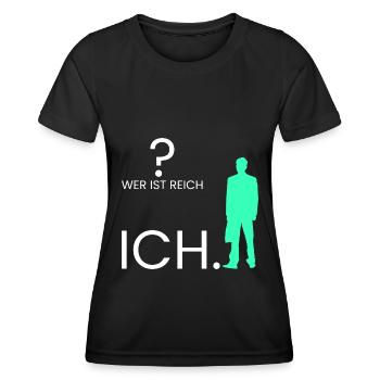 Wer ist reich? Ich. - Frauen Funktions-T-Shirt - Schwarz - Vorne - AI Model Female 172 light (172cm)