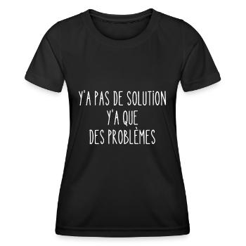 y a pas de solution - T-shirt sport Femme - noir - Devant - AI Model Female 172 light (172cm)