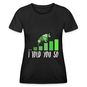 Börsendesign i told you so - Frauen Funktions-T-Shirt - Schwarz - Vorne - AI Model Female 172 light (172cm)