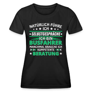 Ich führe Selbstgespräche - Busfahrer Edition - Frauen Funktions-T-Shirt - Schwarz - Vorne - AI Model Female 172 light (172cm)