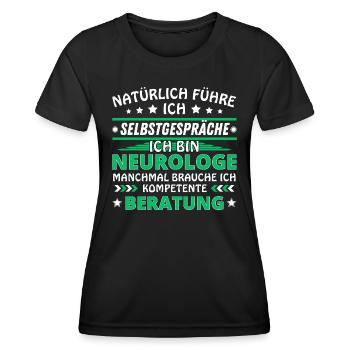 Ich führe Selbstgespräche - Neurologe Edition - Frauen Funktions-T-Shirt - Schwarz - Vorne - AI Model Female 172 light (172cm)