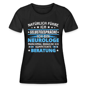 Ich führe Selbstgespräche - Neurologe Edition - Frauen Funktions-T-Shirt - Schwarz - Vorne - AI Model Female 172 light (172cm)