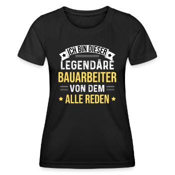 I'm this legendary construction worker - Women's Functional T-Shirt - black - Front - AI Model Female 172 light (172cm)
