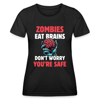 Zombies Eat Brains Don't Worry You're Safe - Women's Functional T-Shirt - black - Front - AI Model Female 172 light (172cm)