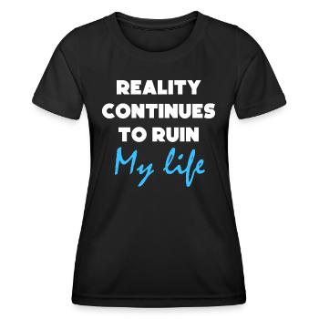 Lustige Zitate Zitat Humor Geschenk Grafik - Frauen Funktions-T-Shirt - Schwarz - Vorne - AI Model Female 172 light (172cm)