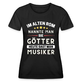 Im alten Rom nannte man Sie Götter. Heute Musiker - Frauen Funktions-T-Shirt - Schwarz - Vorne - AI Model Female 172 light (172cm)
