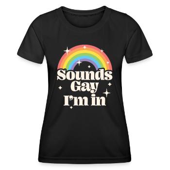 Klingt schwul, ich bin dabei - Frauen Funktions-T-Shirt - Schwarz - Vorne - AI Model Female 172 light (172cm)
