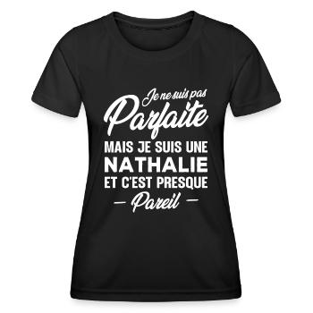 Pas parfaite mais je suis Nathalie - T-shirt sport Femme - noir - Devant - AI Model Female 172 light (172cm)
