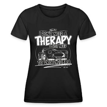 Ich brauche keine Therapie, ich muss nur Cobra ... - Frauen Funktions-T-Shirt - Schwarz - Vorne - AI Model Female 172 light (172cm)