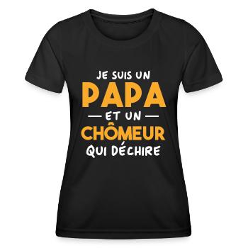 Je suis un papa et un Chômeur qui déchire - T-shirt sport Femme - noir - Devant - AI Model Female 172 light (172cm)
