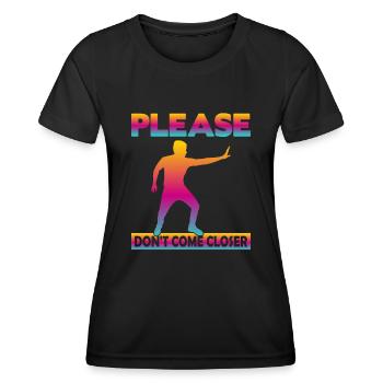 S’il vous plaît, ne vous approchez pas - T-shirt sport Femme - noir - Devant - AI Model Female 172 light (172cm)