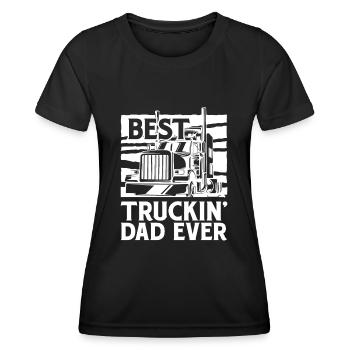 Best Tucking Dad Ever Trucker Truck Driver - Women's Functional T-Shirt - black - Front - AI Model Female 172 light (172cm)