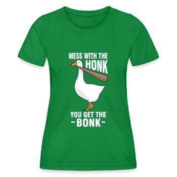 Gänse Meme Mess With The Honk You Get The Bonk - Frauen Funktions-T-Shirt - Kelly Green - Vorne - AI Model Female 172 dark (172cm)