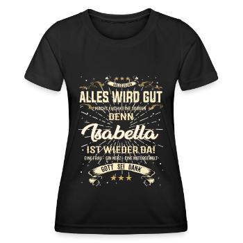 Alles wird gut denn Isabella Ist da Outfit - Frauen Funktions-T-Shirt - Schwarz - Vorne - AI Model Female 172 light (172cm)