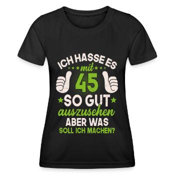 45 Jahre Spruch lustig 45 Geburtstag Geschenk - Frauen Funktions-T-Shirt - Schwarz - Vorne - AI Model Female 172 light (172cm)