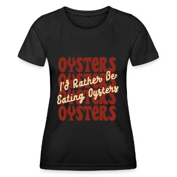Austern essen und Wein trinken Ironisches - Frauen Funktions-T-Shirt - Schwarz - Vorne - AI Model Female 172 light (172cm)