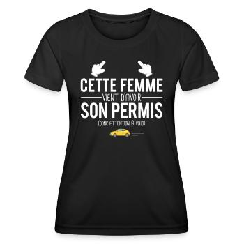 Cette femme vient d'avoir son permis annonce code - T-shirt sport Femme - noir - Devant - AI Model Female 172 light (172cm)