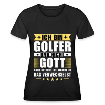 Ich bin Golfer und nicht Gott - Frauen Funktions-T-Shirt - Schwarz - Vorne - AI Model Female 172 light (172cm)