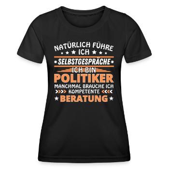 I'm Talking to Yourself - Politician Edition - Women's Functional T-Shirt - black - Front - AI Model Female 172 light (172cm)