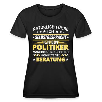 I'm Talking to Yourself - Politician Edition - Women's Functional T-Shirt - black - Front - AI Model Female 172 light (172cm)