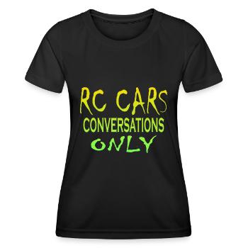 Conversations RC Cars uniquement - T-shirt sport Femme - noir - Devant - AI Model Female 172 light (172cm)